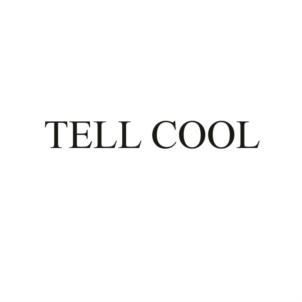 TELL COOL