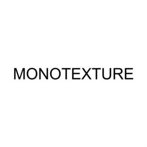 MONOTEXTURE