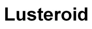 Lusteroid