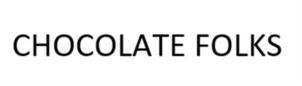 CHOCOLATE FOLKS