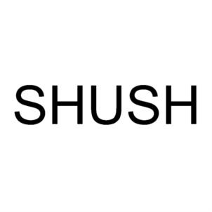 SHUSH