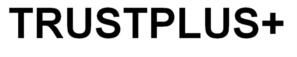 TRUSTPLUS+