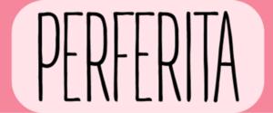 PERFERITA