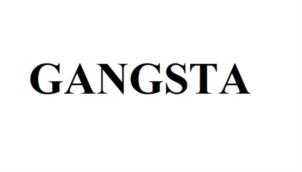 GANGSTA