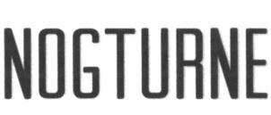 NOGTURNE