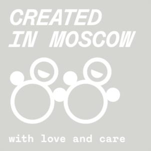 CREATED IN MOSCOW with love and care