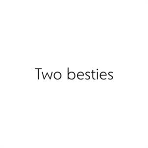 Two besties