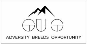 GUG ADVERSITY BREEDS OPPORTUNITY
