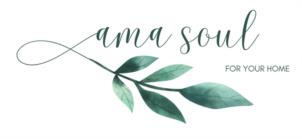 ama soul FOR YOUR HOME