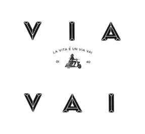 VIA LA VITA È UN VIA VAI