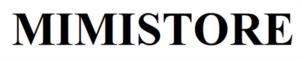 MIMISTORE