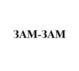 3AM-3AM
