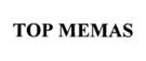 TOP MEMAS