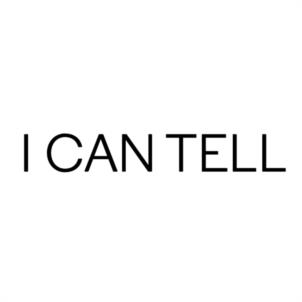 I CAN TELL