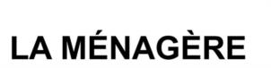 LA MÉNAGÈRE