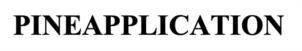 PINEAPPLICATION